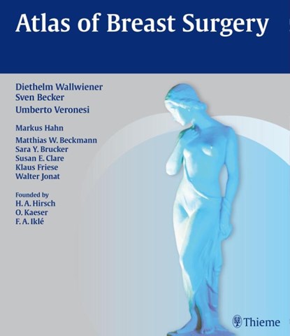 Atlas of Breast Surgery, Sven Becker ; Umberto Veronesi - Gebonden - 9783131997814