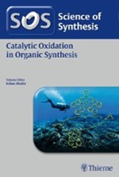 Science of Synthesis: Catalytic Oxidation in Organic Synthesis, MUNIZ,  Kilian - Paperback - 9783132012417