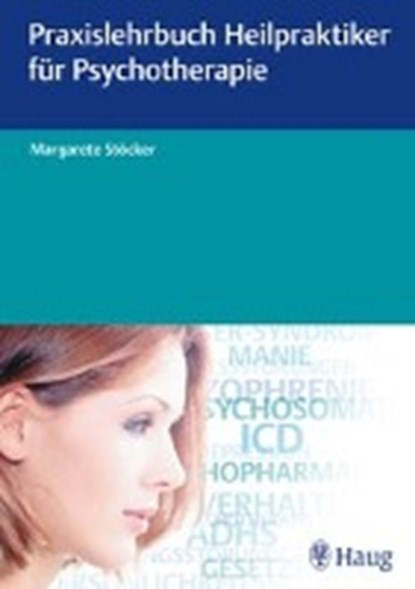 Praxislehrbuch Heilpraktiker für Psychotherapie, STOECKER,  Margarete - Gebonden - 9783132192010