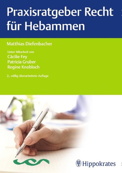 Praxisratgeber Recht für Hebammen, Matthias Diefenbacher - Paperback - 9783132194816
