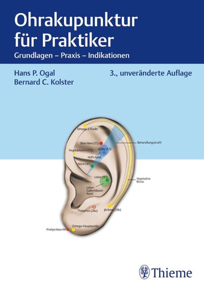 Ohrakupunktur für Praktiker, Hans Peter Ogal ; Bernard C. Kolster ; Jochen Gleditsch - Gebonden - 9783132400733