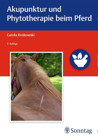 Akupunktur und Phytotherapie beim Pferd, Carola Krokowski - Gebonden - 9783132415966