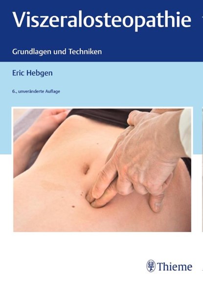 Viszeralosteopathie, Eric Hebgen - Gebonden - 9783132420519