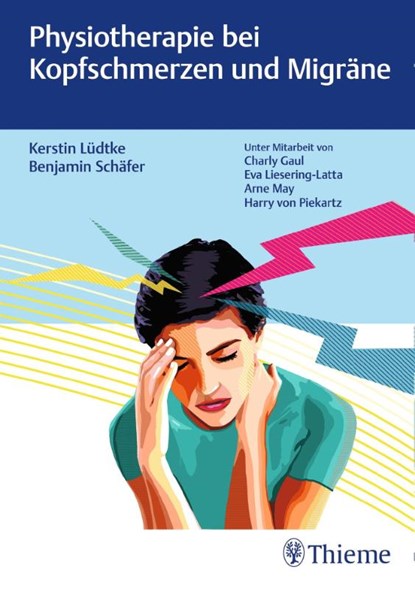 Physiotherapie bei Kopfschmerzen und Migräne, Kerstin Lüdtke ; Benjamin Schäfer - Gebonden - 9783132421059