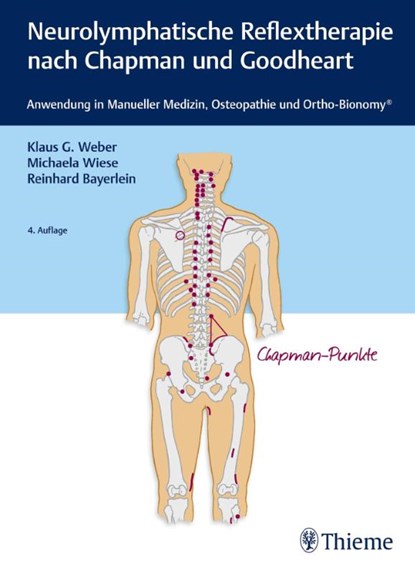Neurolymphatische Reflextherapie nach Chapman und Goodheart, Klaus G. Weber ; Michaela Wiese ; Reinhard Bayerlein - Gebonden - 9783132421349