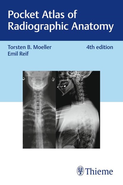 Pocket Atlas of Radiographic Anatomy, Torsten Bert Moller ; Emil Reif - Paperback - 9783132424418