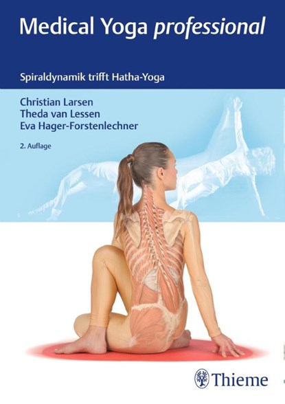 Medical Yoga Professional, Christian Larsen ; Theda van Lessen ; Eva Hager-Forstenlechner - Gebonden - 9783132431768