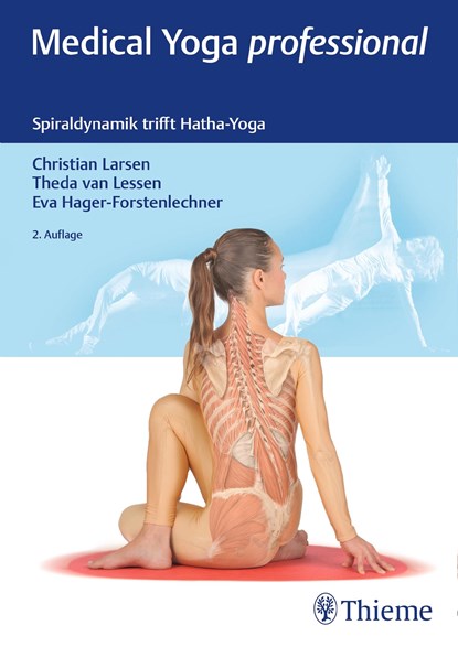 Medical Yoga Professional, Christian Larsen ;  Theda van Lessen ;  Eva Hager-Forstenlechner - Gebonden - 9783132431768