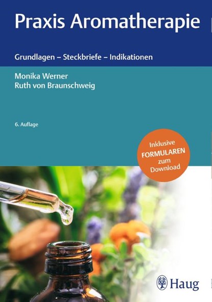 Praxis Aromatherapie, Monika Werner ; Ruth von Braunschweig - Gebonden - 9783132434714