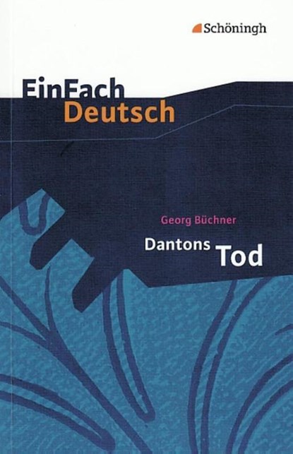 Dantons Tod. EinFach Deutsch Textausgaben, Georg Büchner - Paperback - 9783140223683