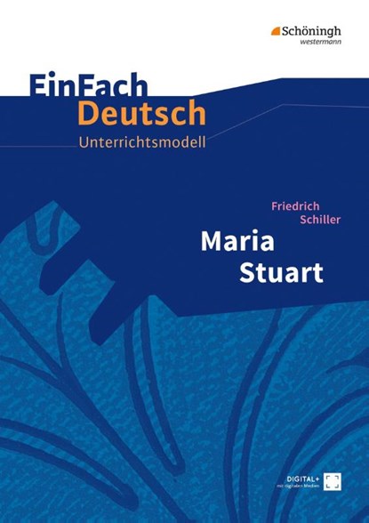 Maria Stuart. EinFach Deutsch Unterrichtsmodelle, Friedrich von Schiller - Paperback - 9783140223737