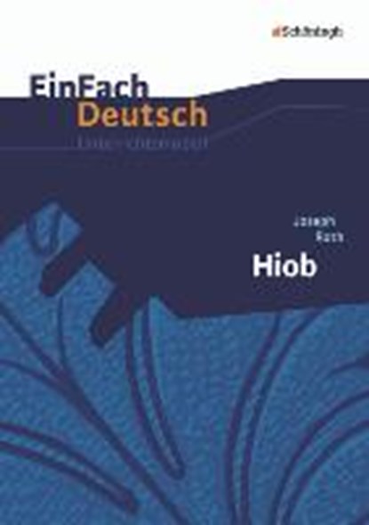 Roth, J: Hiob/EinFach Deutsch Unterrichtsmodelle, ROTH,  Joseph ; Prenting, Melanie - Paperback - 9783140225564