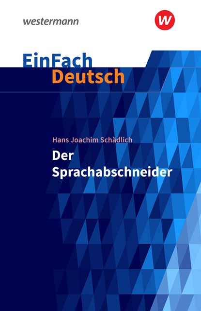 Der Sprachabschneider. EinFach Deutsch Textausgaben, Hans Joachim Schädlich ;  Katharina Kaiser - Paperback - 9783140226844