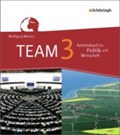 TEAM 3 - Arbeitsbücher für Politik und Wirtschaft. Gesamtschulen. Nordrhein-Westfalen. Neubearbeitung | auteur onbekend | 