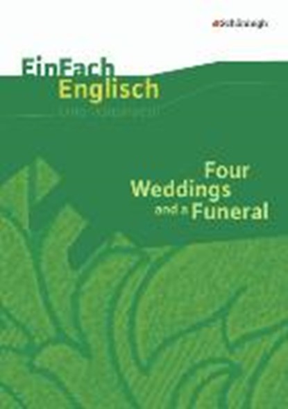 Four Weddings and a Funeral Filmanalyse/EinFach Engl., MATZ,  Frauke ; Rogge, Michael ; Mendez, Carmen - Paperback - 9783140411783