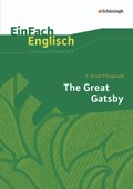 The Great Gatsby. EinFach Englisch Unterrichtsmodelle | Fitzgerald, F. Scott ; Franzen, Daniela | 