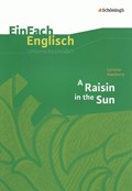 Raisin in the Sun. EinFach Englisch Unterrichtsmodelle | Frenken, Wiltrud ; Prischtt, Brigitte ; Luz, Angela | 