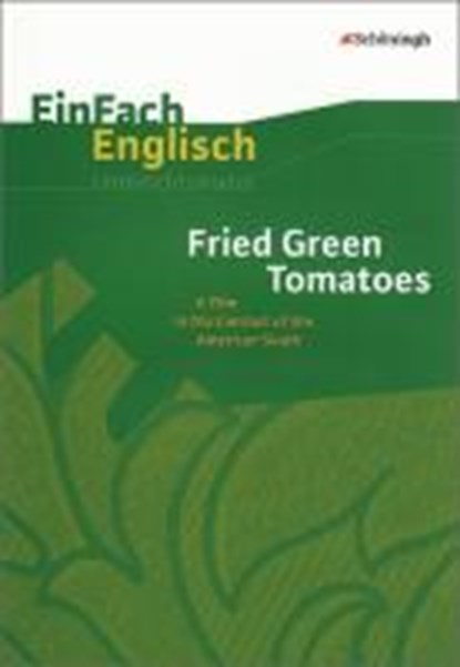 Fried Green Tomatoes: A Film in the Context of the American South, EDELBROCK,  Iris - Paperback - 9783140412445