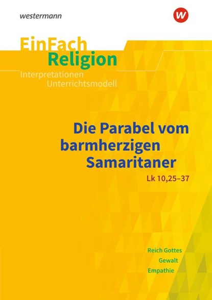 Das Gleichnis vom barmherzigen Samariter . EinFach Religion, Michael Fresta ; Volker Garske - Paperback - 9783140536264