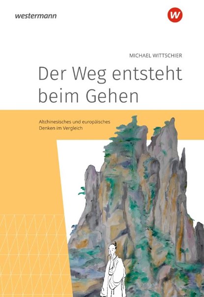 Der Weg entsteht beim Gehen, Michael Wittschier - Paperback - 9783141105124
