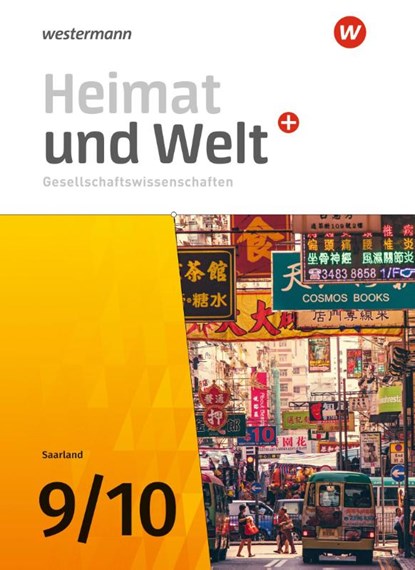 Heimat und Welt Gesellschaftswissenschaften 9 / 10. Schulbuch. Für das Saarland, Ruwen Bubel ; Michael Ernst ; Thomas Krämer ; Magnus Mauer-Chowanietz - Gebonden - 9783141132441