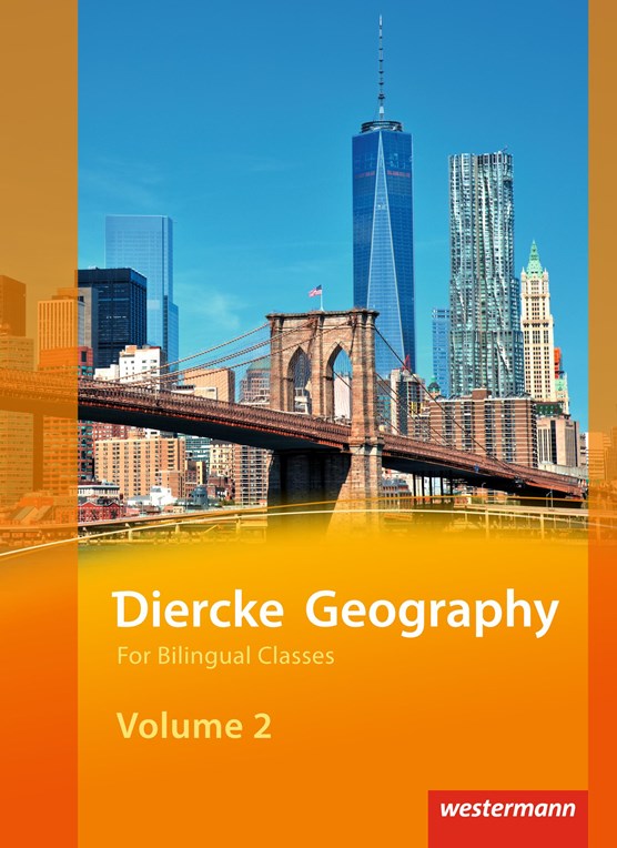 Diercke Geography Bilingual Volume 2 Textbook (Kl. 9/10) Ausgabe 2015