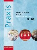 Praxis WR 9/10. Schülerband. Wirtschaft / Recht | auteur onbekend | 