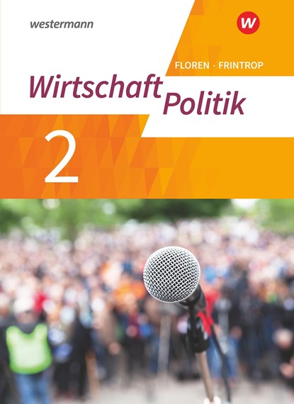 Wirtschaft - Politik - Arbeitsbücher 2. Gymnasium. Für Gymnasien (G9) in Nordrhein-Westfalen - Neubearbeitung, niet bekend - Gebonden - 9783141165906