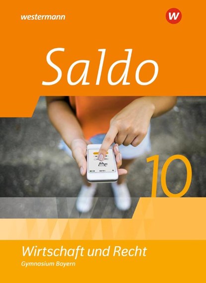 Saldo - Wirtschaft und Recht 10. Schülerband. Für Gymnasien in Bayern, niet bekend - Gebonden - 9783141167016