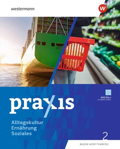 Praxis Alltagskultur - Ernährung - Soziales (AES). Schulbuch 2. Für Baden-Württemberg, Kathrin Auer ; Thea Meißner ; Barbara Paul ; Stefanie Reisinger - Paperback - 9783141179019