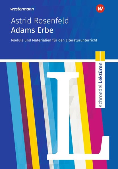 Adams Erbe. Schroedel Lektüren, Astrid Rosenfeld ; Andrea Maria Pohl - Paperback - 9783141200393