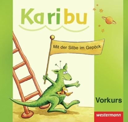 Karibu. Vorkurs zum Lesen und Schreiben, Maike Götting ;  Ester Mager ;  Kerstin von Werder - Paperback - 9783141209006