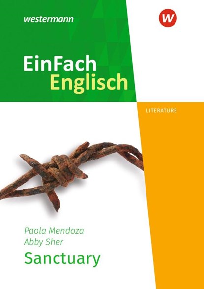 Sanctuary. EinFach Englisch New Edition Textausgaben, Paola Mendoza ; Anja Rosenbrock ; Abby Sher - Paperback - 9783141273991