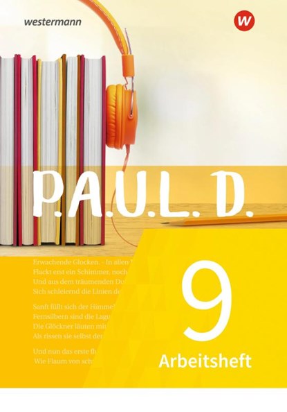 P.A.U.L. D. (Paul) 9. Arbeitsheft. Für Gymnasien und Gesamtschulen - Neubearbeitung, Johannes Diekhans ; Michael Fuchs - Paperback - 9783141274257