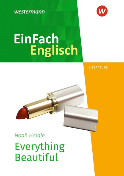 Everything Beautiful. EinFach Englisch New Edition Textausgaben, Noah Haidle - Paperback - 9783141274653