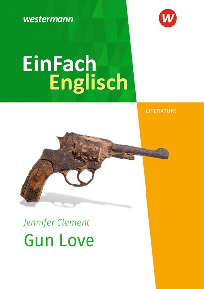 Gun Love. Textausgabe, Jennifer Clement - Paperback - 9783141274707