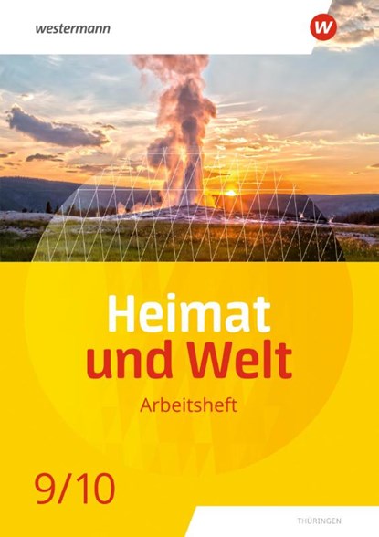 Heimat und Welt 9 / 10. Arbeitsheft. Thüringen, Philipp Böker ; Nicole Fritzsche ; Peter Köhler ; Wolfgang Schleberger - Gebonden - 9783141444636