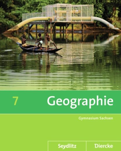 Diercke / Seydlitz Geographie 7. Schulbuch. Sekundarstufe 1. Sachsen, niet bekend - Gebonden - 9783141448276