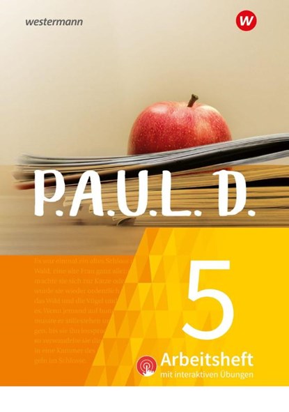 P.A.U.L. D. (Paul) 5. Arbeitsheft interaktiven Übungen. Für Gymnasien und Gesamtschulen - Neubearbeitung, Sabine Aland ; Johannes Diekhans ; Michael Fuchs ; Lukas Gehlen - Paperback - 9783141452464