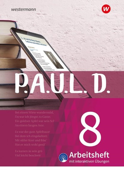 P.A.U.L. D. (Paul) 8. Arbeitsheft interaktiven Übungen. Für Gymnasien und Gesamtschulen - Neubearbeitung, Sabine Aland ; Johannes Diekhans ; Michael Fuchs ; Lukas Gehlen - Paperback - 9783141452495