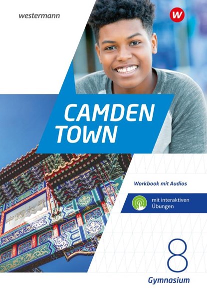 Camden Town 8. Workbook mit Audios und interaktiven Übungen. Allgemeine Ausgabe für Gymnasien, niet bekend - Paperback - 9783141452891