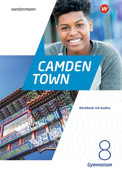 Camden Town 8. Workbook mit Audios. Textbook. Allgemeine Ausgabe für Gymnasien, niet bekend - Paperback - 9783141492309
