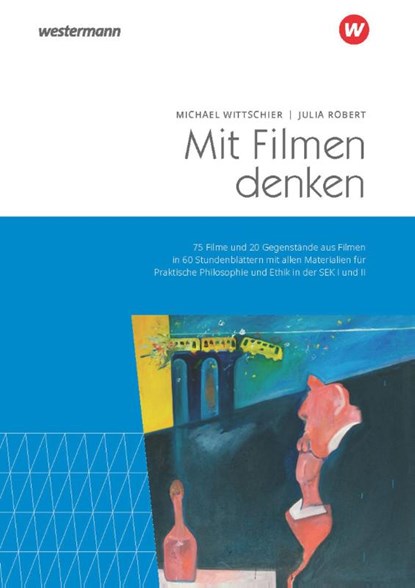 Mit Filmen denken, Michael Wittschier ; Julia Robert - Paperback - 9783141619973