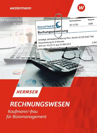 Rechnungswesen Kaufmann/Kauffrau für Büromanagement, Jürgen Hermsen - Paperback - 9783142104553