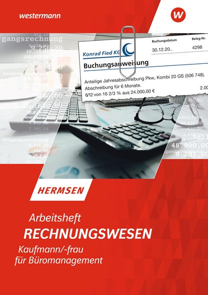 Rechnungswesen Kaufmann/Kauffrau für Büromanagement. Arbeitsheft, Jürgen Hermsen - Paperback - 9783142104621