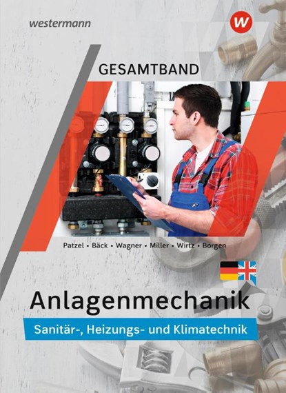 Anlagenmechanik Gesamtband, Wolfgang Miller ; Otmar Patzel ; Helmut Wagner ; Hans-Joachim Bäck - Gebonden - 9783142213002
