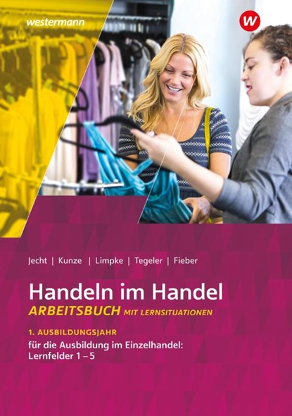 Handeln im Handel, Hans Jecht ; Peter Limpke ; Rainer Tegeler ; Marcel Kunze - Paperback - 9783142222745