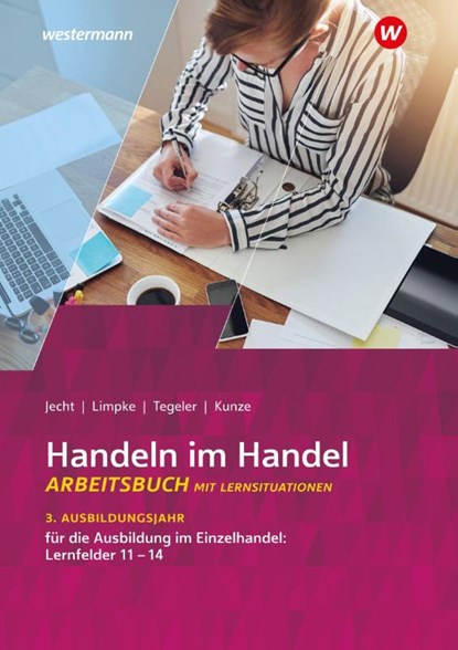 Handeln im Handel, Hans Jecht ; Peter Limpke ; Rainer Tegeler ; Marcel Kunze - Paperback - 9783142222806