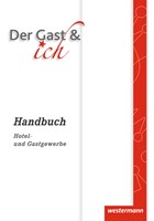 Der Gast & ich. Handbuch | Müller, Elfi ; Walter, Susanne ; Siesté, Bettina ; Schwetje, Kirsten | 