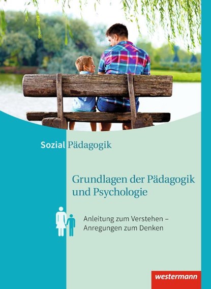 Grundlagen der Pädagogik und Psychologie. Schulbuch, Karl Lahmer ; Regine Böhm ; Maria Kreilinger ; Andrea Magnus - Gebonden - 9783142395661